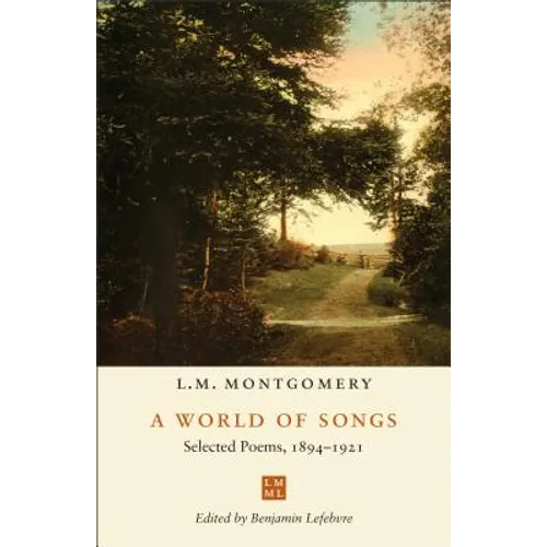 A World of Songs: Selected Poems, 1894-1921