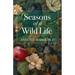 Seasons of a Wild Life