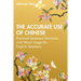 The Accurate Use of Chinese: Practical Sentence Structures and Word Usage for English Speakers