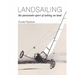 Landsailing: The passionate sport of sailing on land