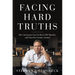 Facing Hard Truths: How Americans Can Get Real, Pull Together, and Turn Our Country Around