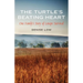 The Turtle's Beating Heart: One Family's Story of Lenape Survival