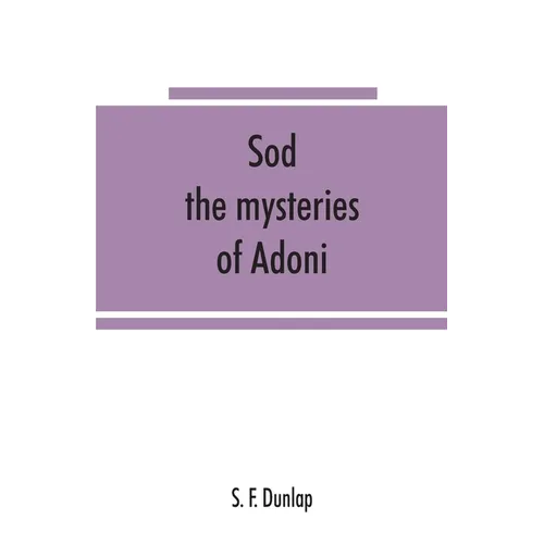 Sōd: the mysteries of Adoni