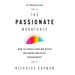 The Passionate Workforce: How to Create and Maintain Maximum Employee Engagement