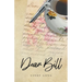 Dear Bill