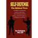 Self-Defense, The Biblical View