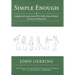 Simple Enough: Insights and Lessons from a PGA Hall of Fame Member and Master Professional