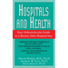 Hospitals and Health: Your Orthomolecular Guide to a Shorter, Safer Hospital Stay