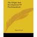 The Origin And Development Of Psychoanalysis
