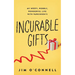 Incurable Gifts