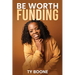 Be Worth Funding