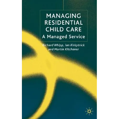 Managing Residential Childcare: A Managed Service