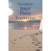 Following Jesus' Daily Footsteps: The four gospels combined in chronological order