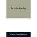 The Candee genealogy: with notices of allied families of Allyn, Catlin, Cooke, Mallery, Newell, Norton, Pynchon, and Wadsworth