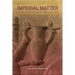 Imperial Matter: Ancient Persia and the Archaeology of Empires