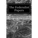 The Federalist Papers