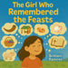 The Girl Who Remembered The Feasts