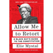 Allow Me to Retort: A Black Guy's Guide to the Constitution