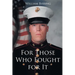 For Those Who Fought for It