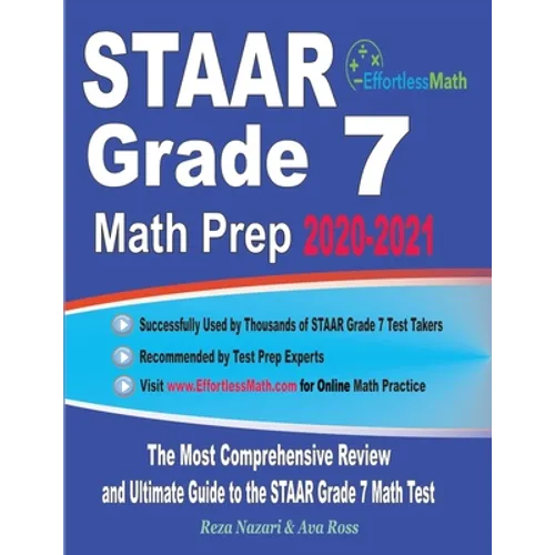 STAAR Grade 7 Math Prep 2020-2021: The Most Comprehensive Review and Ultimate Guide to the STAAR Grade 7 Math Test