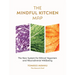 The Mindful Kitchen Map: The New System for Ethical Veganism and Neurodiverse Wellbeing