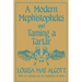 A Modern Mephistopheles and Taming a Tartar