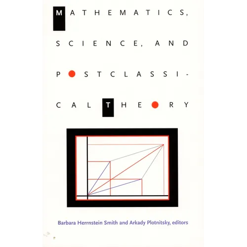 Mathematics, Science, and Postclassical Theory