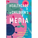 Healthcare in Children's Media