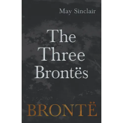 The Three Brontës