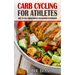 Carb Cycling For Athletes: How To Cycle Carbohydrates for Maximum Performance