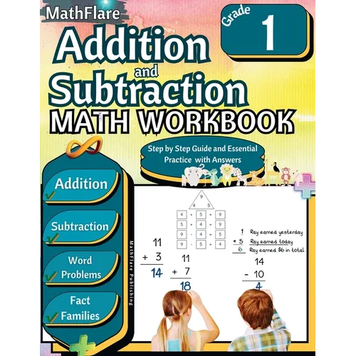 Addition and Subtraction Math Workbook 1st Grade: Addition and Subtraction Grade 1, Word Problems Grade 1, Addition and Subtraction exercises 1 to 20,