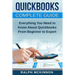 Quickbooks: The QuickBooks Complete Beginner's Guide - Learn Everything You Need To Know To Keep Your Books