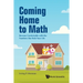 Coming Home to Math