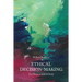 Ethical Decision-Making: For Home or School Study