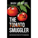 The Tomato Smuggler: How One Man Stood Up to Communism