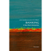 Banking: A Very Short Introduction