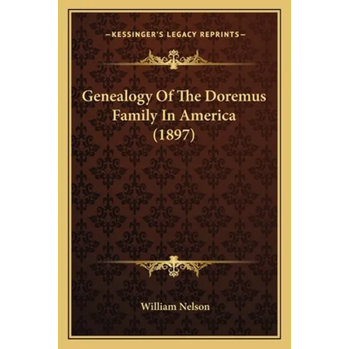 Genealogy Of The Doremus Family In America (1897)