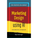 Marketing Design Using AI