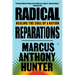 Radical Reparations: Healing the Soul of a Nation