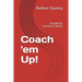 Coach 'em Up!: A Guide to Coaching Coaches