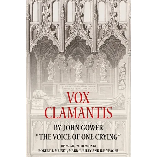 Vox Clamantis by John Gower: The Voice of One Crying