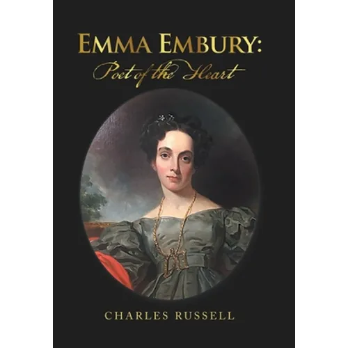 Emma Embury: Poet of the Heart