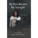 My Pain Became My Strength!: The Survival Story of Martene Devar Lundy-Best