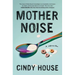 Mother Noise: A Memoir