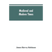 Medieval and modern times; an introduction to the history of western Europe from the dissolution of the Roman empire to the opening of the great war o
