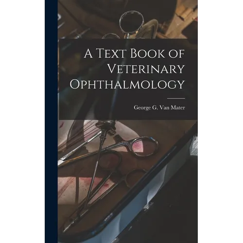 A Text Book of Veterinary Ophthalmology