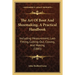 The Art Of Boot And Shoemaking, A Practical Handbook: Including Measurement, Last-Fitting, Cutting-Out, Closing, And Making (1885)