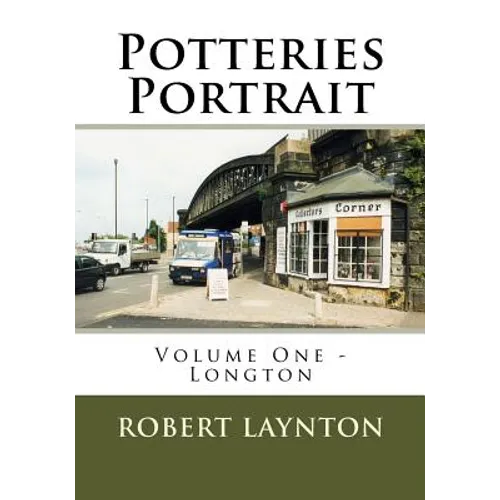 Potteries Portrait: Longton