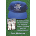 Lasorda University: A Recollection of My Summer of '68 with Tommy Lasorda and the Ogden Dodgers