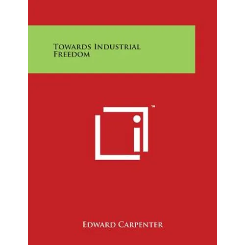 Towards Industrial Freedom